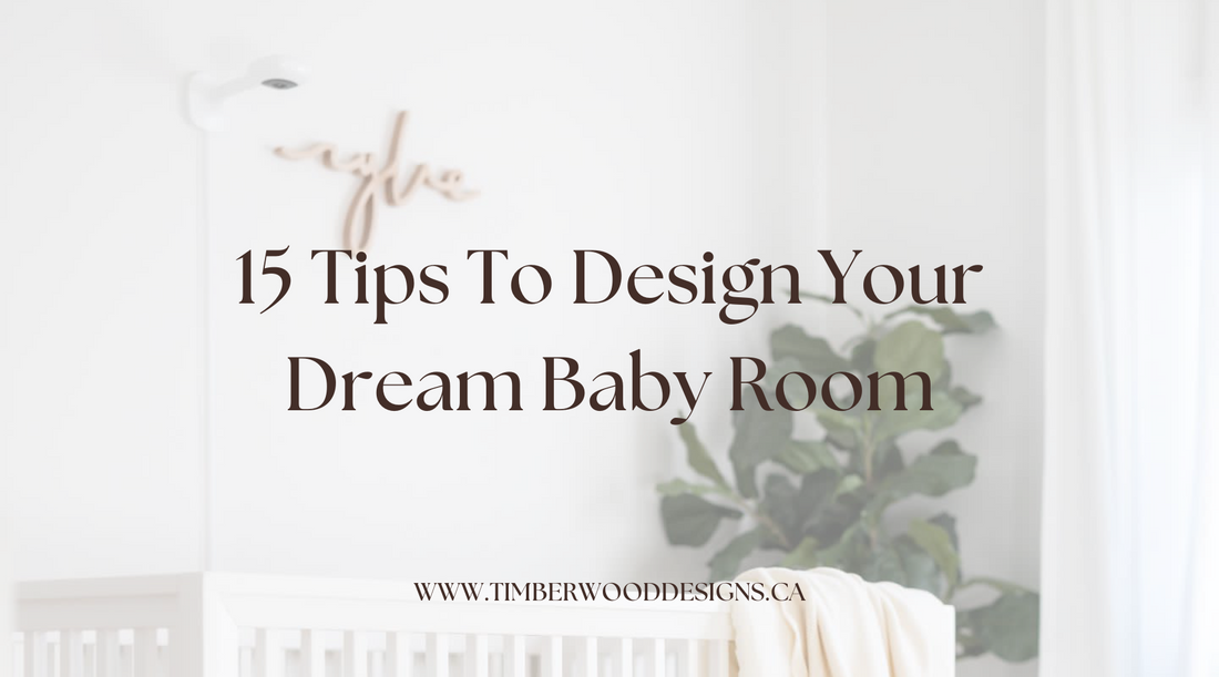 15 Tips To Design Your Dream Baby Room