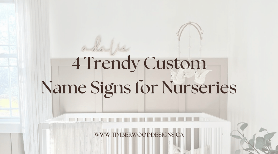 4 Trendy Custom Name Signs for Nurseries