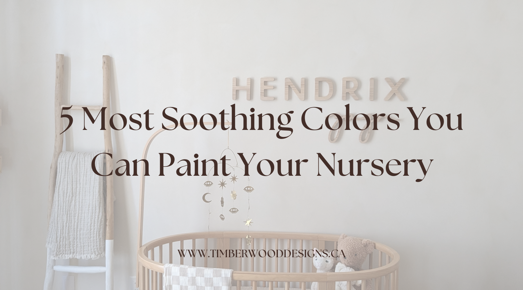 5 Soothing Nursery Colors