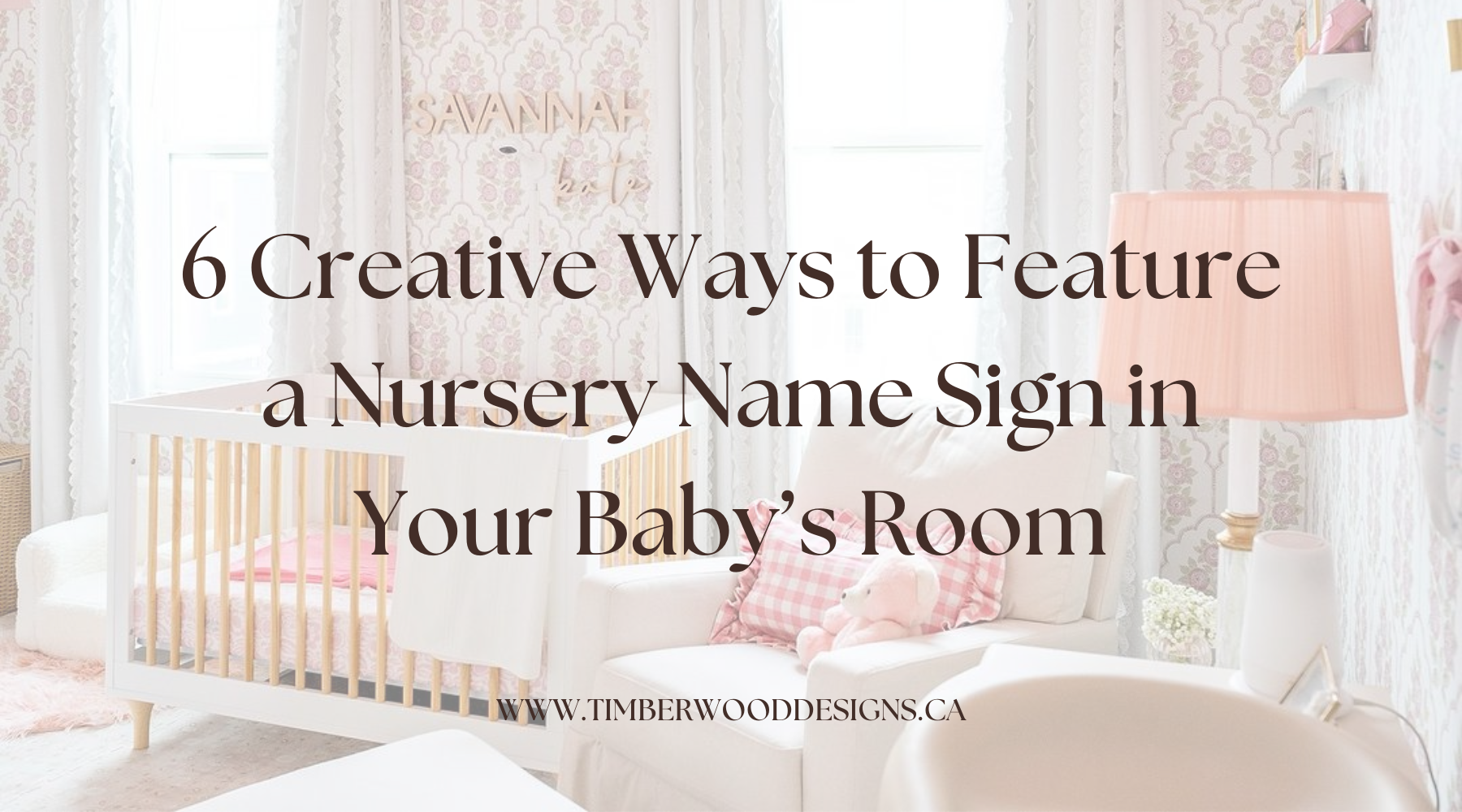 Nursery Signs, Design and Decor – Timberwood Designs