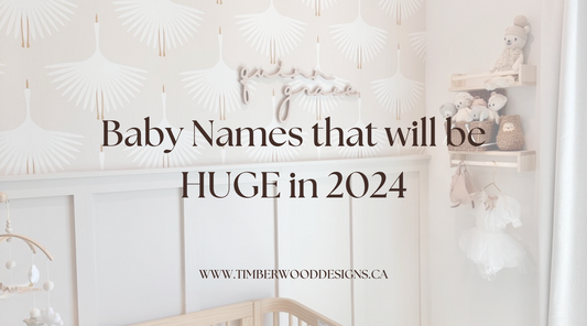 Baby Names that will be HUGE in 2024
