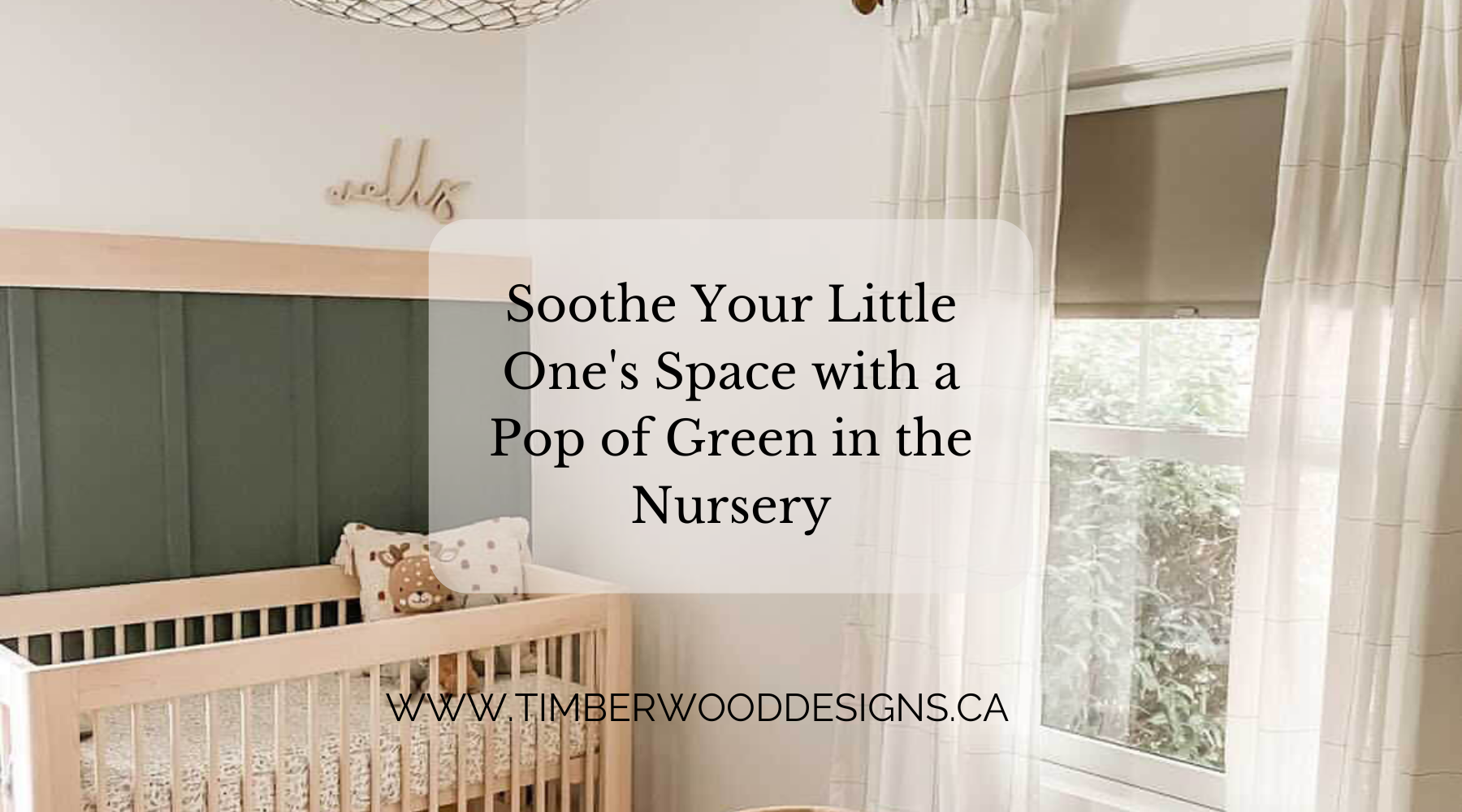 Soothe Your Little One's Space with a Pop of Green in the Nursery