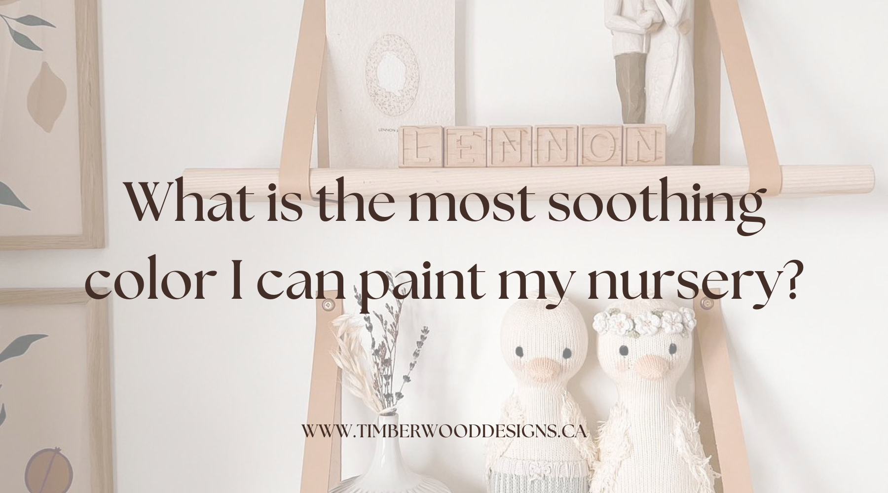 Most Soothing Color for Nursery